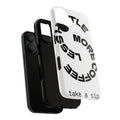 Phone Case – "Hustle Less More Coffee" Minimalist Typography Protective Cover