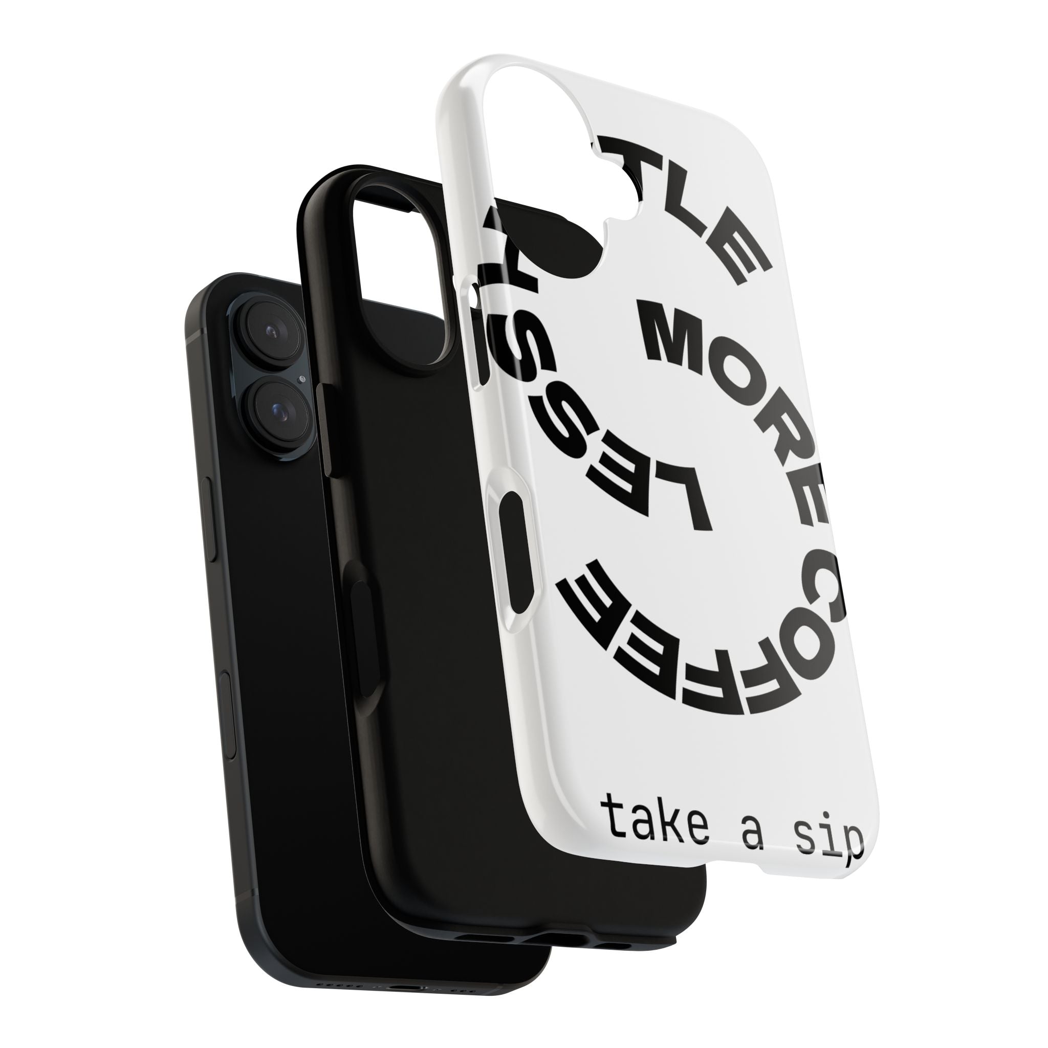 Phone Case – "Hustle Less More Coffee" Minimalist Typography Protective Cover